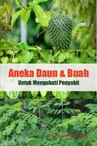 Image of Aneka Daun & Buah untuk Mengobati Penyakit