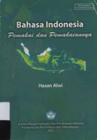 Image of BAHASA INDONESIA  PEMAKAI DAN PEMAKAIANNYA